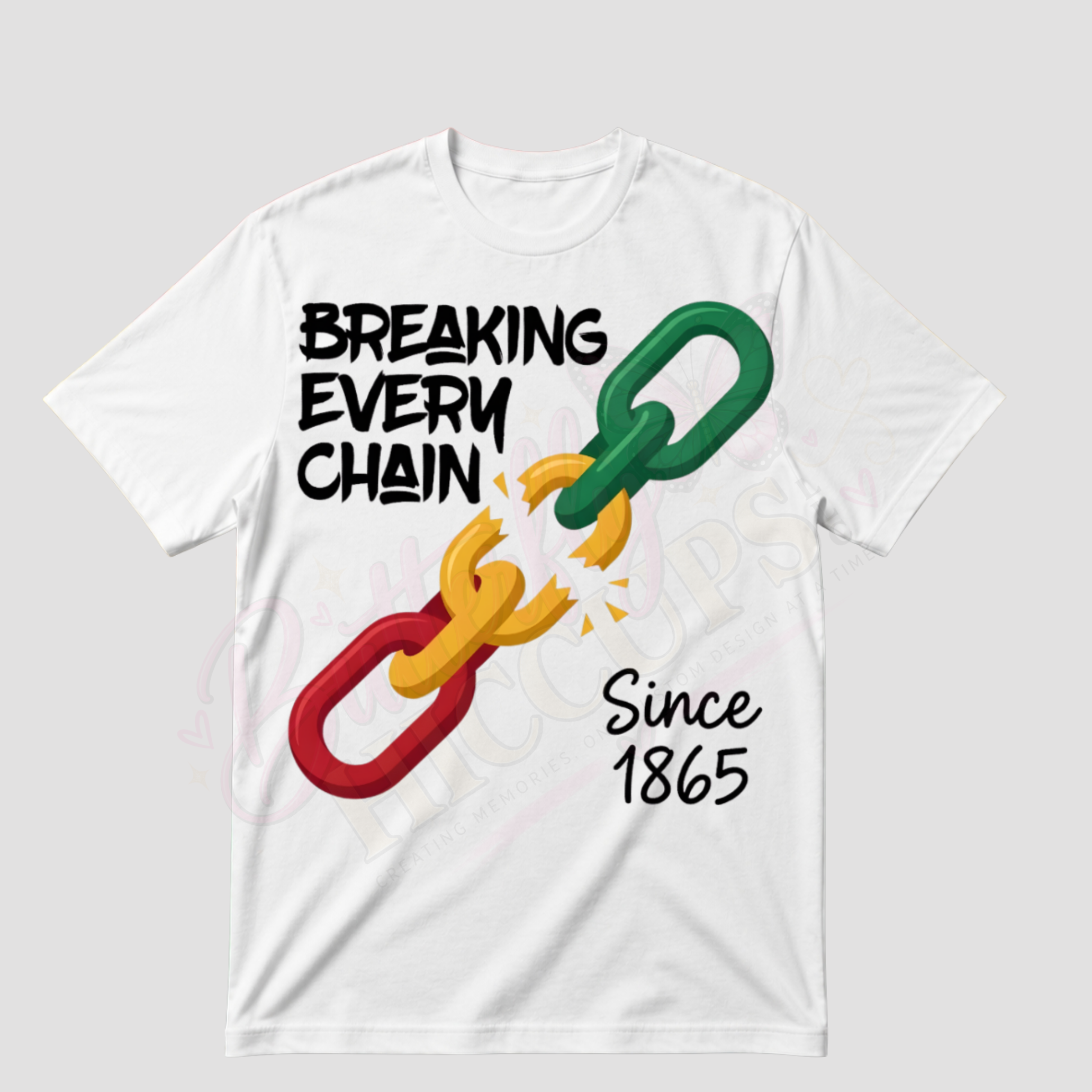 "Breaking Every Chain" Empowerment T-Shirt