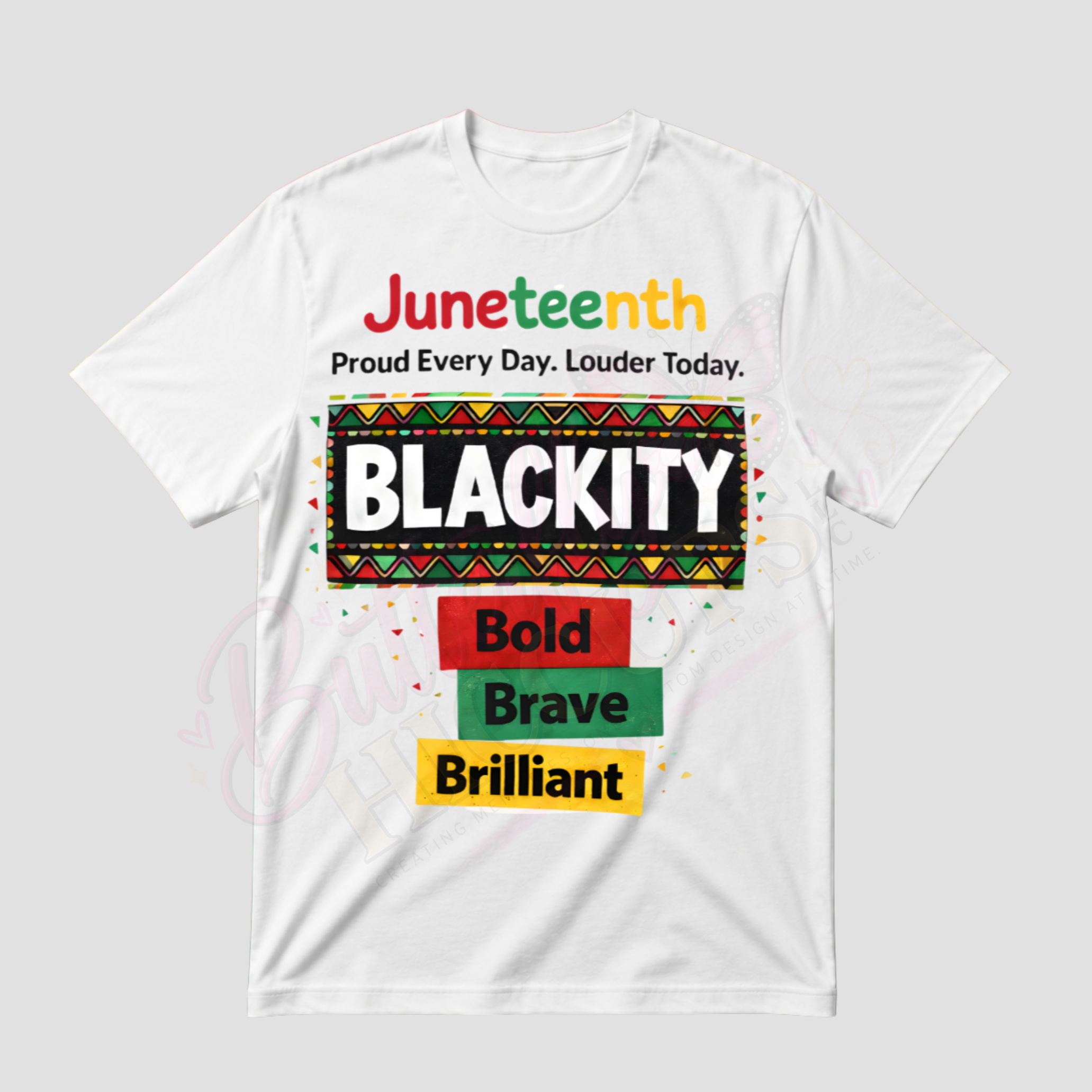 Juneteenth 'BLACKITY Bold Brave Brilliant' T-Shirt