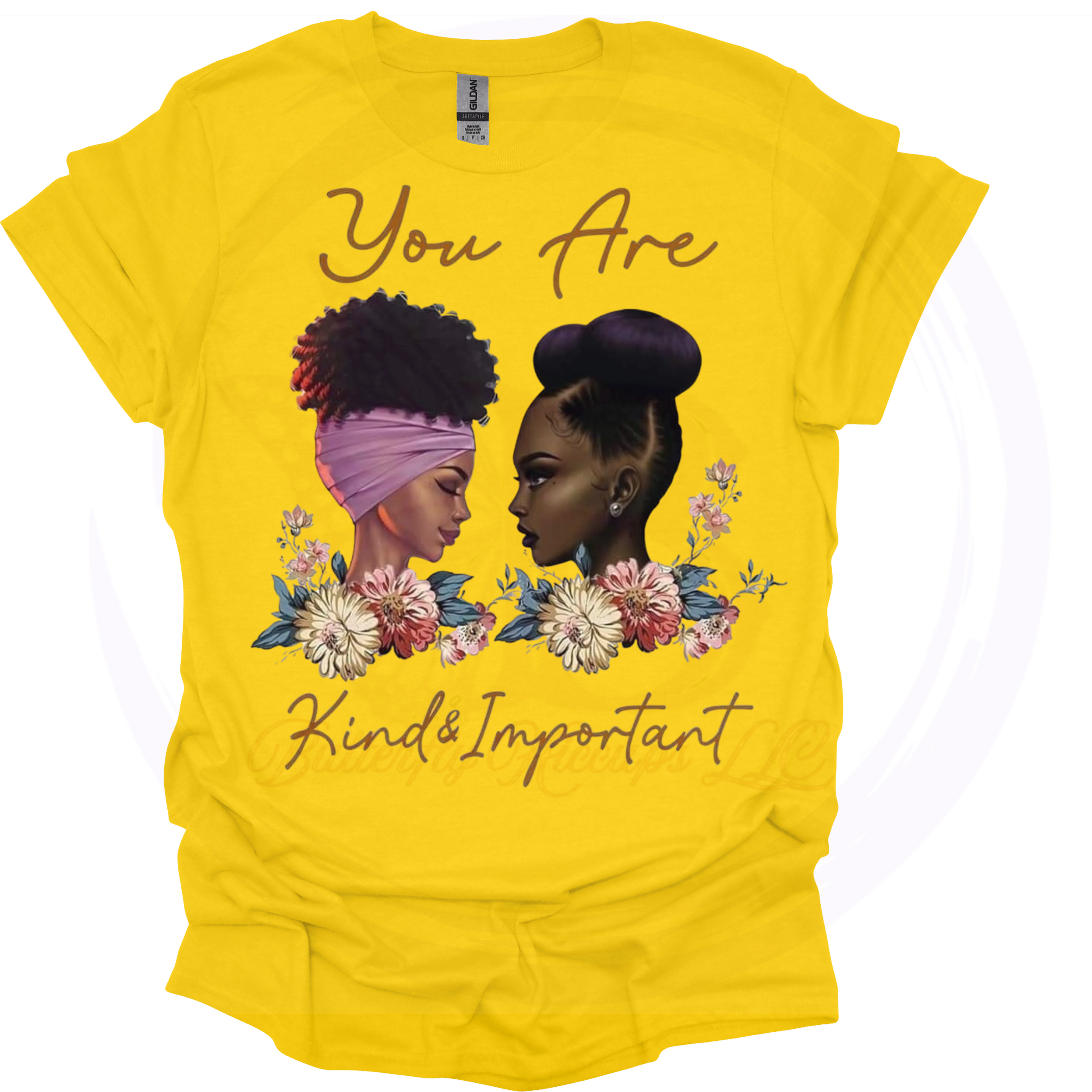 You Are Kind & Important Empowerment Women’s T-Shirt (1).png