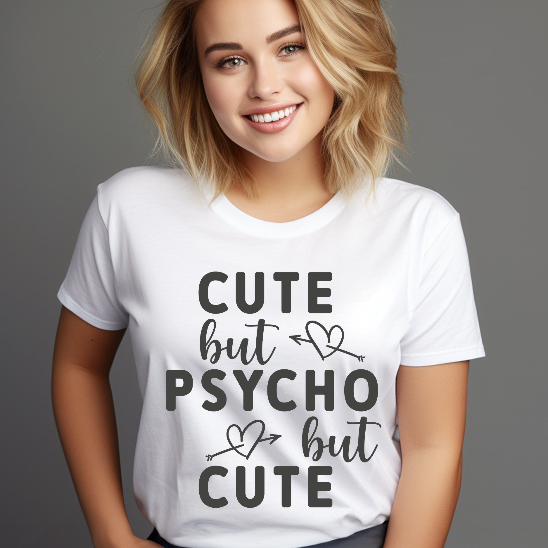 'Cute but Psycho but Cute' Graphic T-Shirt