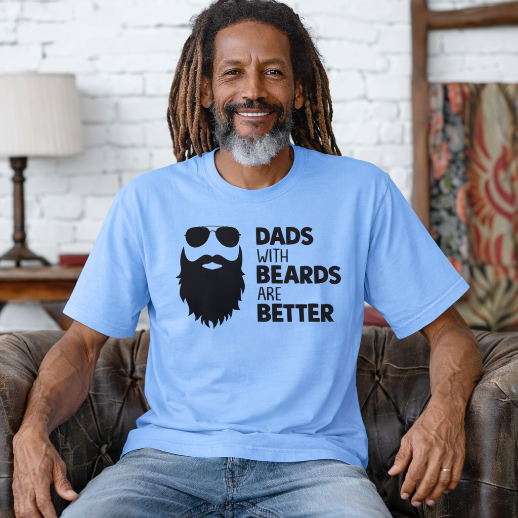 Dads With Beards Are Better – Funny Beard Dad Graphic T-Shirt.png