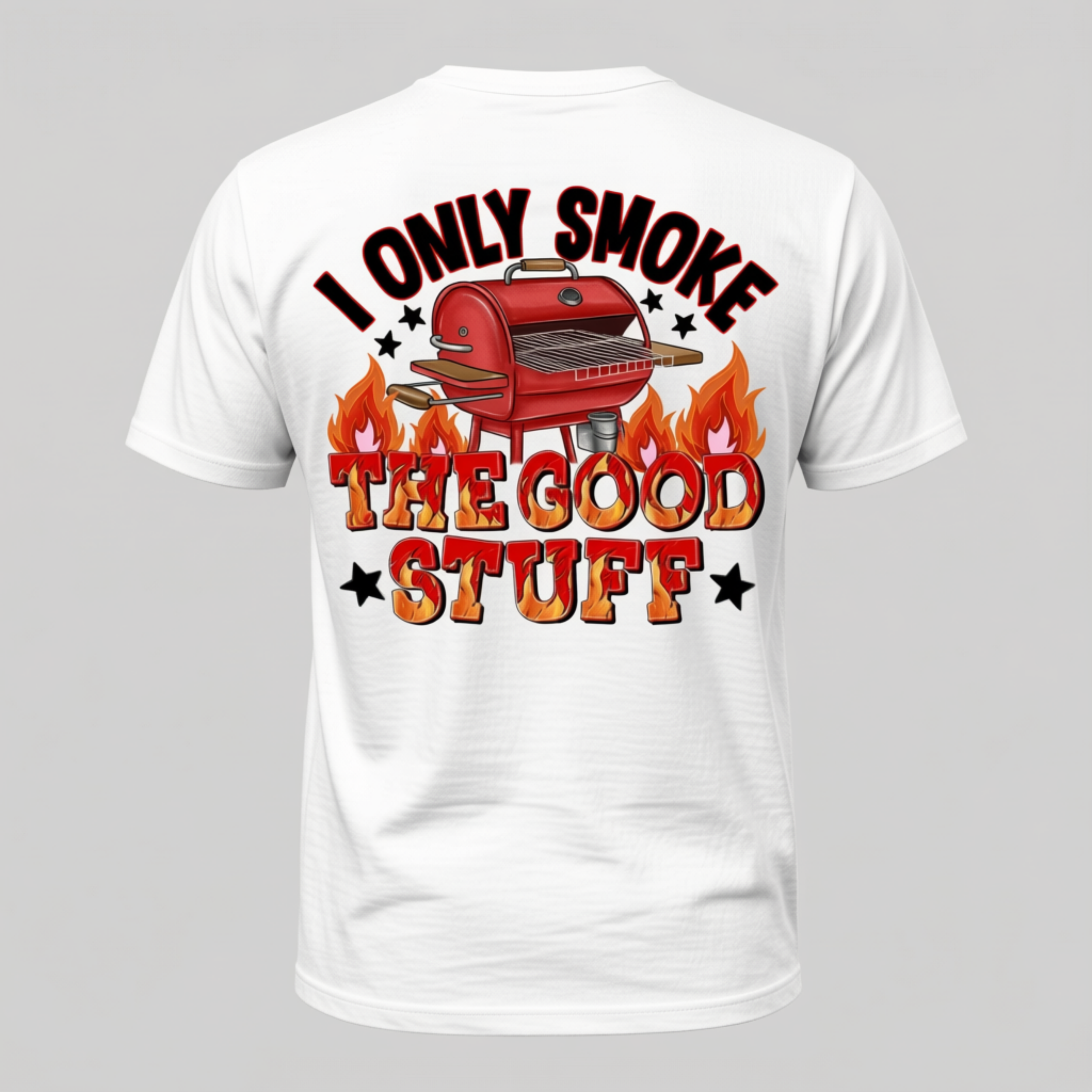I Only Smoke The Good Stuff Graphic T-Shirt