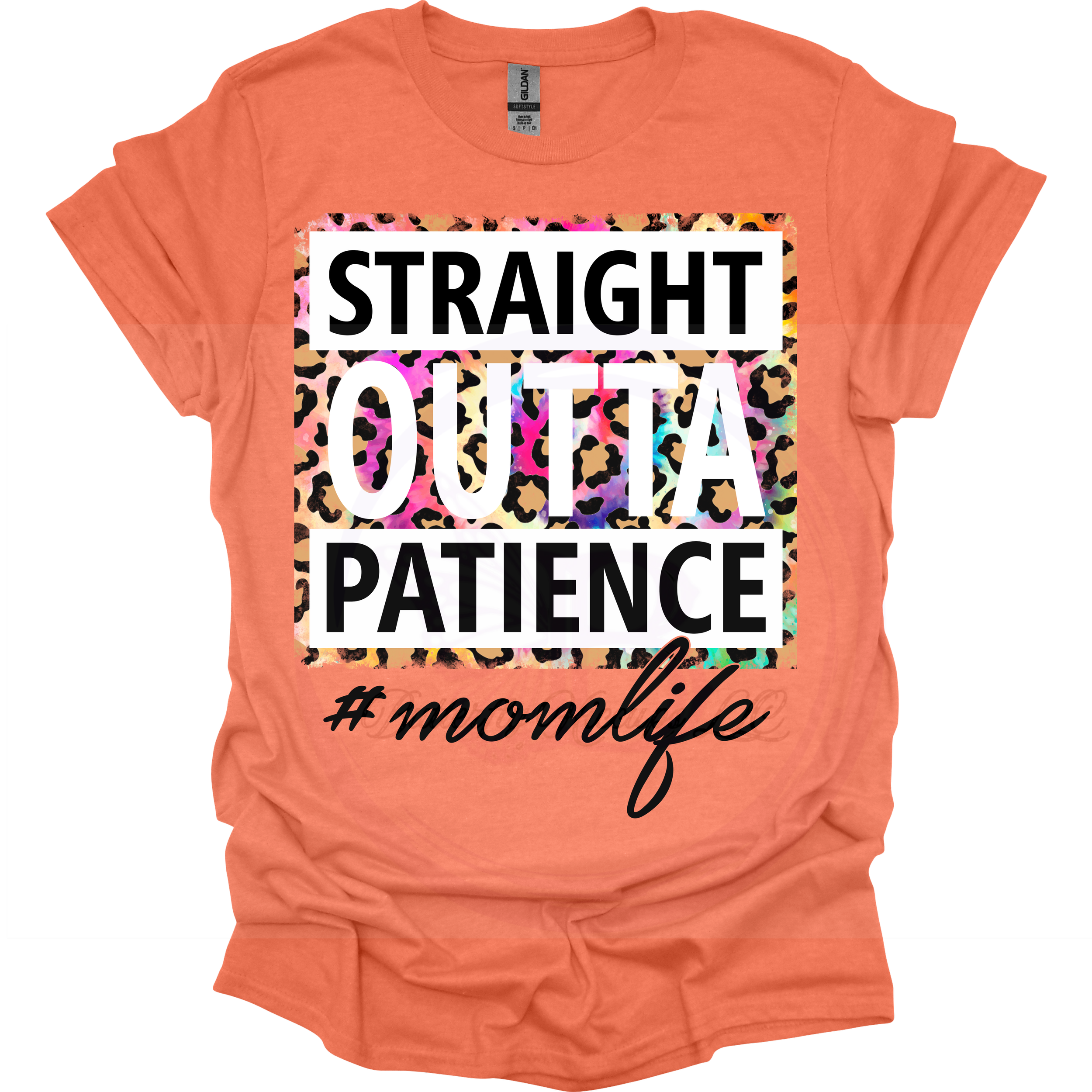 Straight Outta Patience #MomLife Graphic T-Shirt (1).png