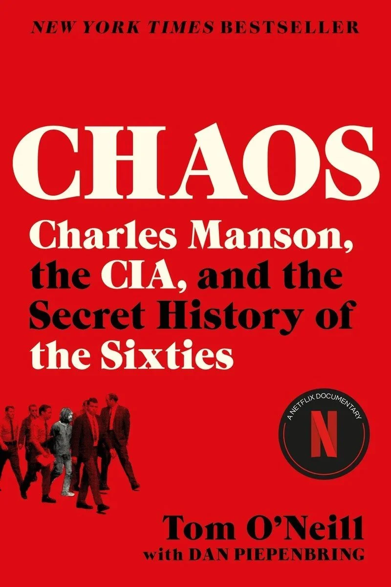 A red book cover with black and white text. Title: "CHAOS: Charles Manson, the CIA, and the Secret History of the Sixties". Subtitle: "New York Times Bestseller". Author: Tom O’Neill with Dan Piepenbring. Bottom left corner has black and white photograph of people walking, including children and adults.