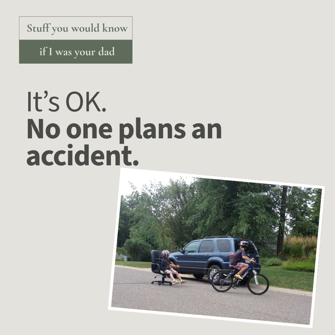 Ben pulling his younger brother Isaac on an office chair behind a bicycle, reminding readers that no one plans an accident. Practical advice on parenting, childhood, responsibility, learning from mistakes, and showing compassion when things go wrong.
