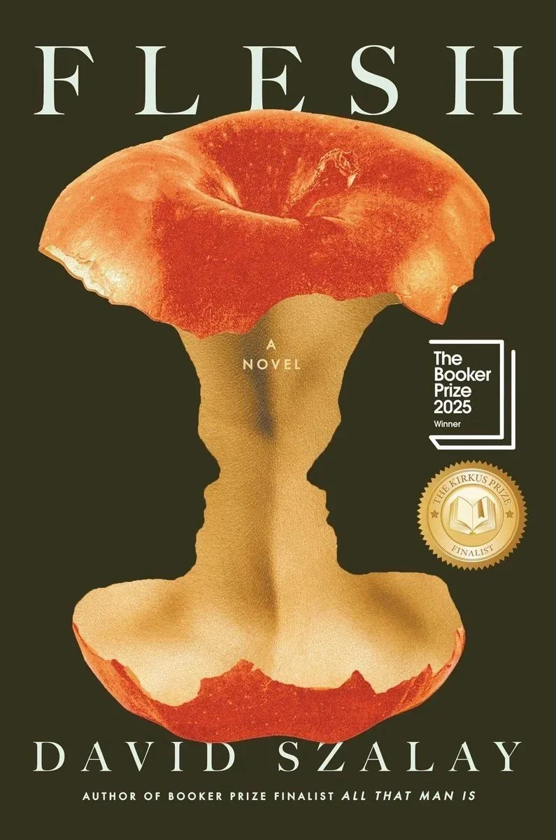 Book cover titled "Flesh" by David Szalay, with an abstract illustration of a sliced apple that forms two human profiles facing each other, and includes awards such as The Booker Prize 2025 winner and The Kirkus Prize finalist.