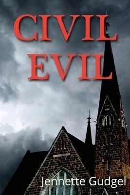 Book cover titled 'Civil Evil' by Jennette Gudge, featuring a dark cloudy sky and a church steeple in the background.