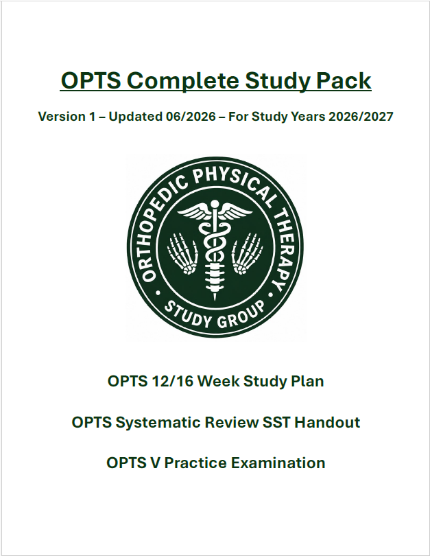 OPTS Complete Study Pack (12/16 Week Study Plan, Systematic Review SST Handout, OPTS V Practice Exam) - 2026-2027