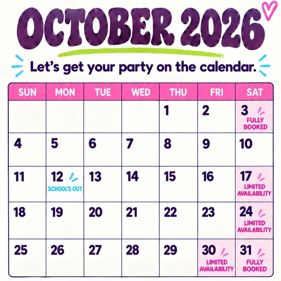 Let&rsquo;s get your party on the calendar. This is what we have left in October and we are already booking November and December!

Your date is only reserved once we receive your signed contract and deposit. You can finalize the guest list later! Fi