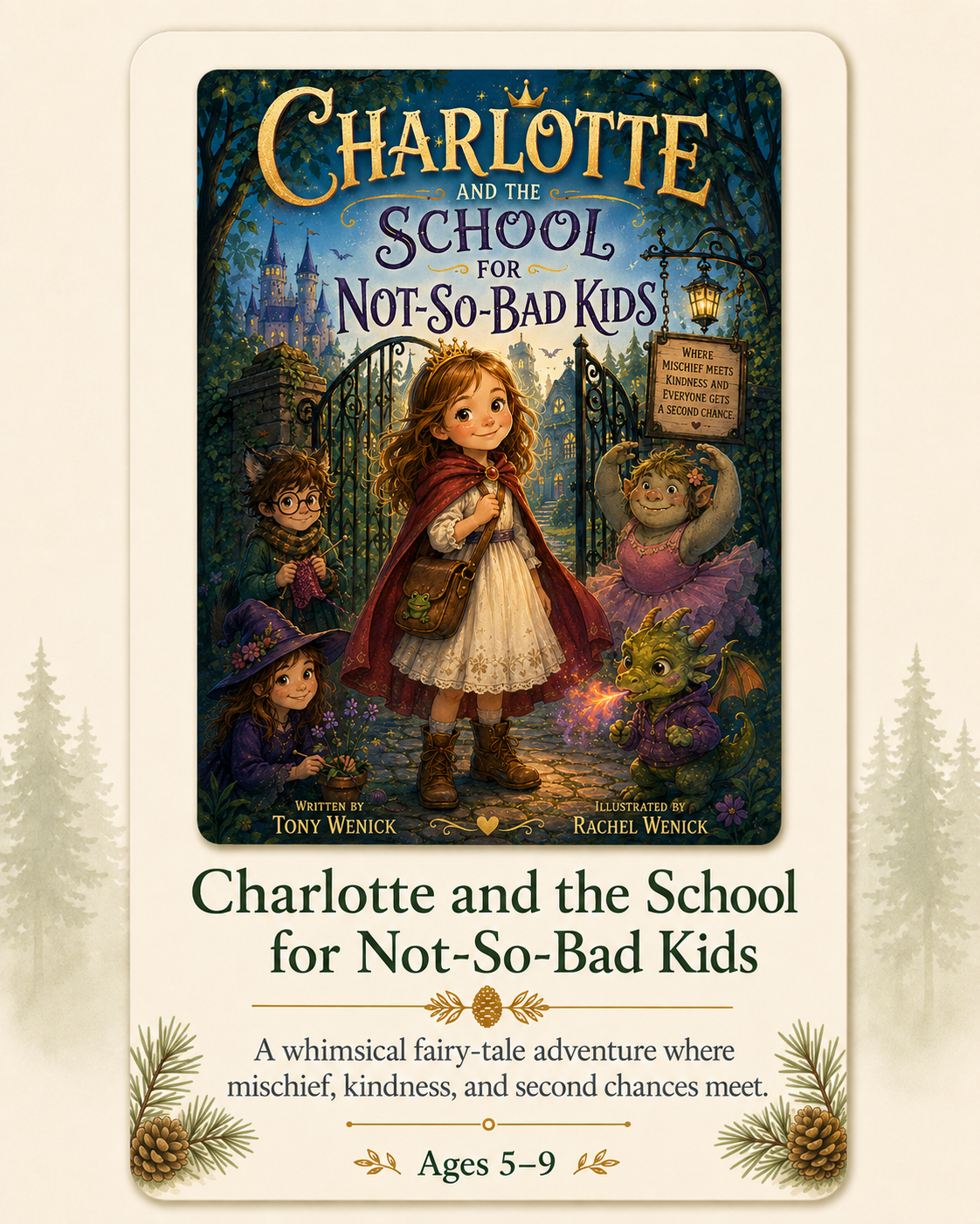 Book cover for 'Charlotte and the School for Not-So-Bad Kids'. The cover depicts a whimsical fairy-tale scene with a girl dressed as a fairy tale character at the center, surrounded by a wizard, a dragon, and other fantasy elements, with a castle in the background.
