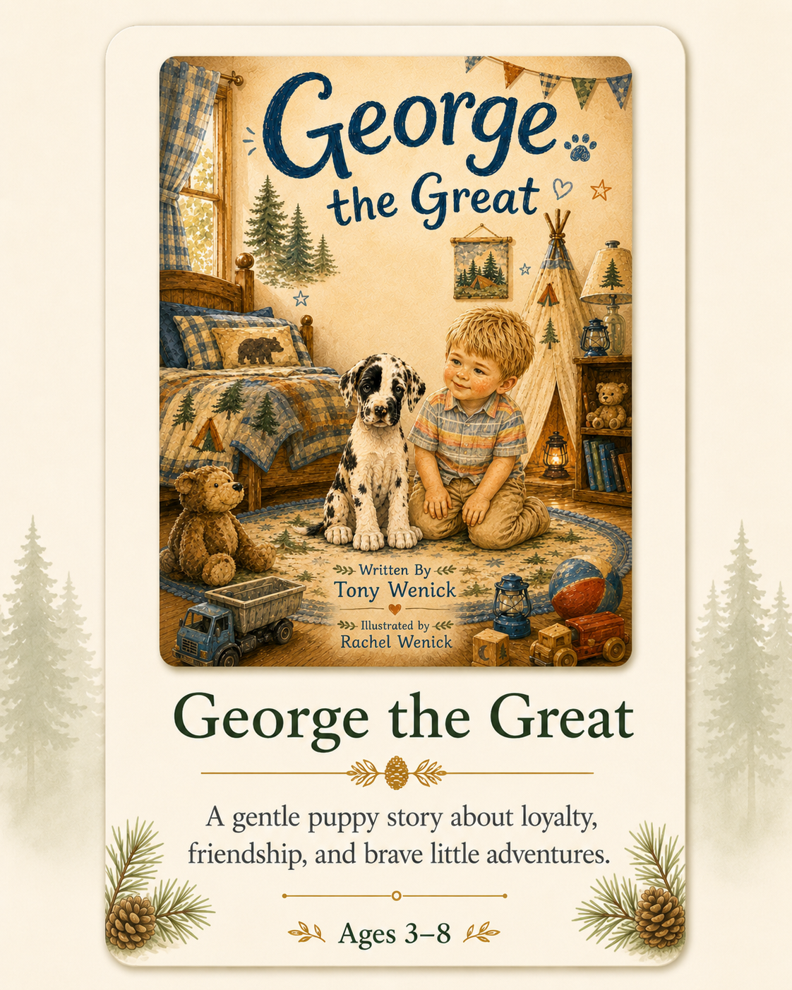 Book cover titled "George the Great" with a cozy bedroom scene, a young boy, a Dalmatian puppy, and plush toys, with woodsy decorations and a nature theme.