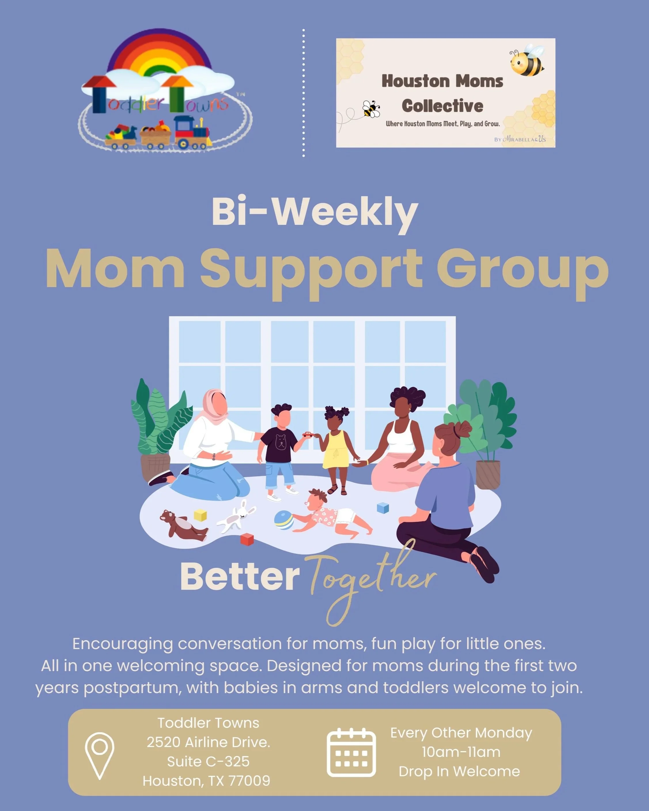Flyer for Bi-Weekly Mom Support Group at Toddler Towns in Houston, TX. Includes illustrations of mothers and children, and information about location, schedule, and contact details.