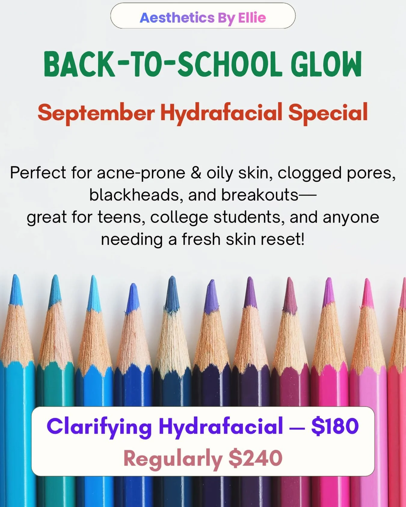 BACK-TO-SCHOOL GLOW SPECIAL✨

Heading back to school? Give your skin a fresh start with a Clarifying Hydrafacial! 

The Clarifying Hydrafacial is especially great for acne-prone, oily, congested, and textured skin, including blackheads and breakouts.