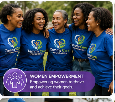 Five women wearing matching blue shirts with Tammy Care Foundation logo, smiling and talking outdoors. A purple banner with white text says "Women Empowerment: Empowering women to thrive and achieve their goals."