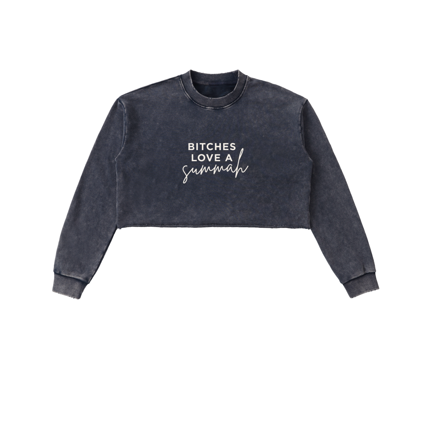 Bitches Love A Summah Crop Sweatshirt