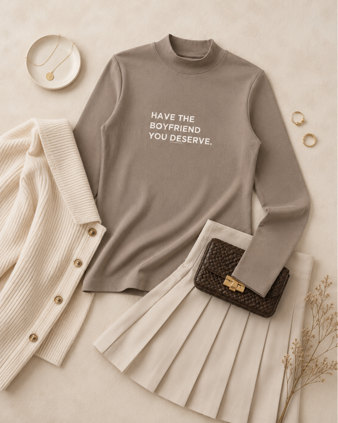 have the boyfriend you deserve cream mockneck styled mockup.png