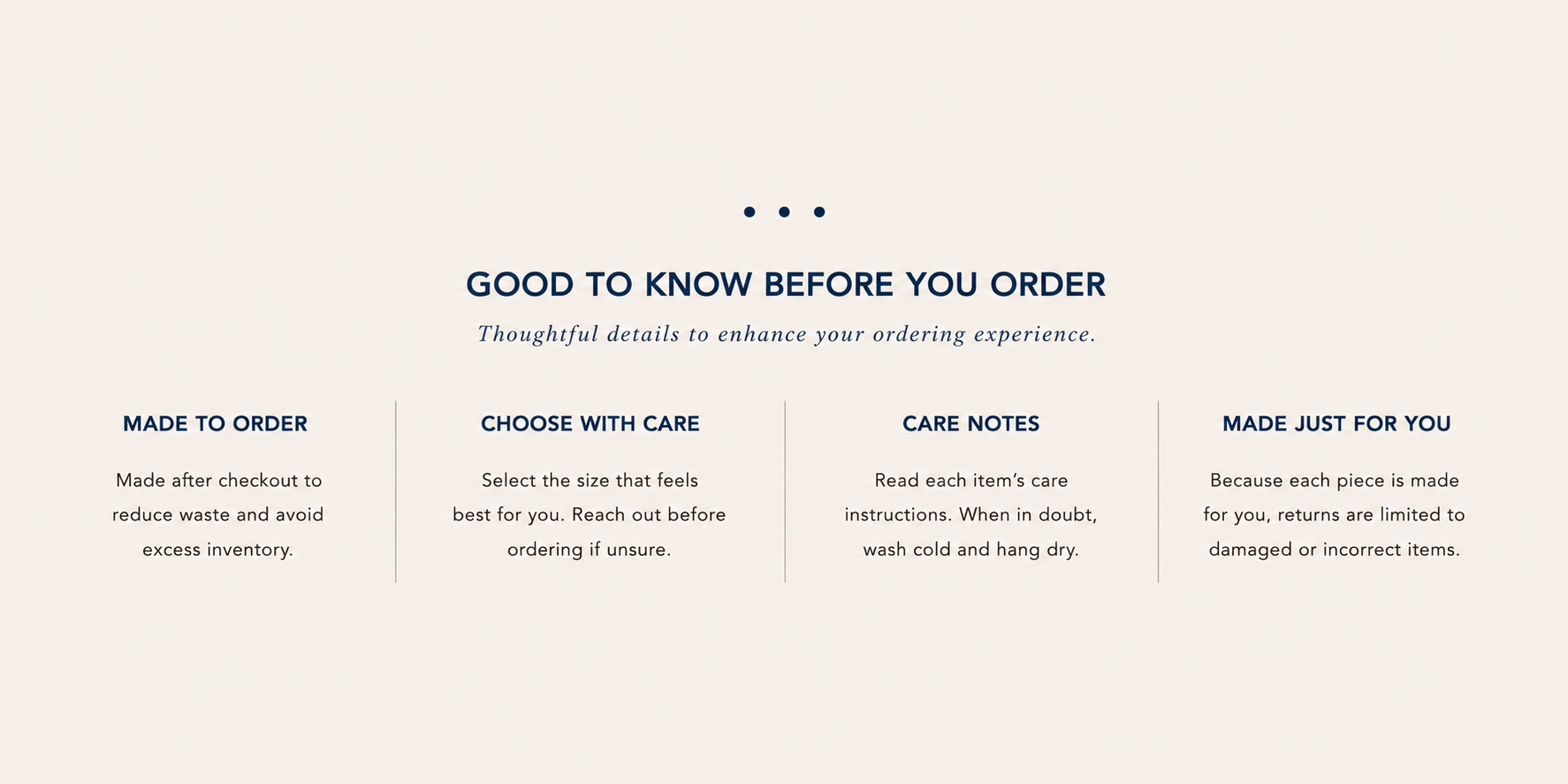 A webpage titled 'Good to Know Before You Order' with tips on ordering, including 'Made to Order', 'Choose with Care', 'Care Notes', and 'Made Just for You' sections, set against a light background.