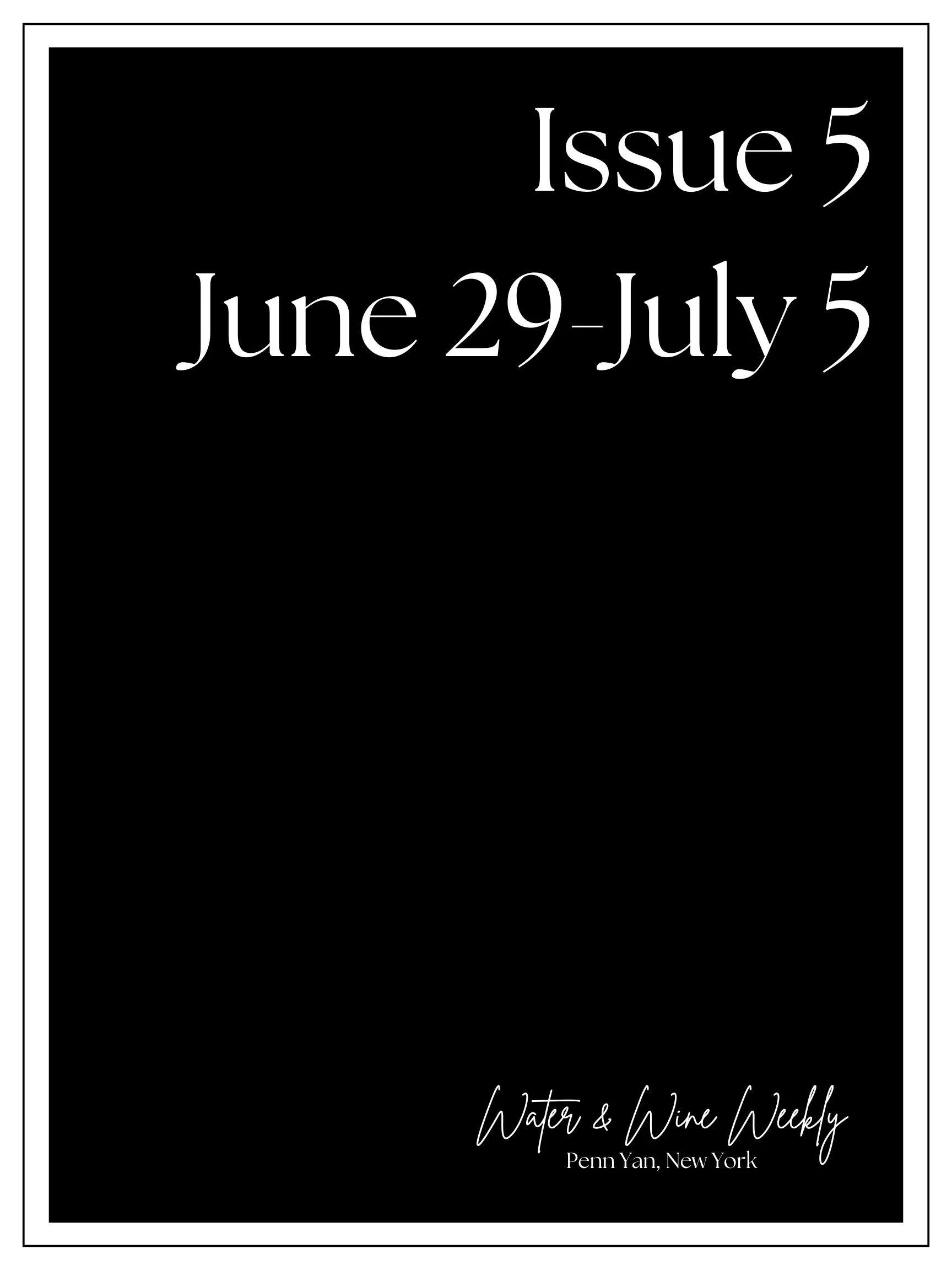 Water &amp; Wine Weekly • Penn Yan, New York • June 29-July 5, 2026 • Issue 5