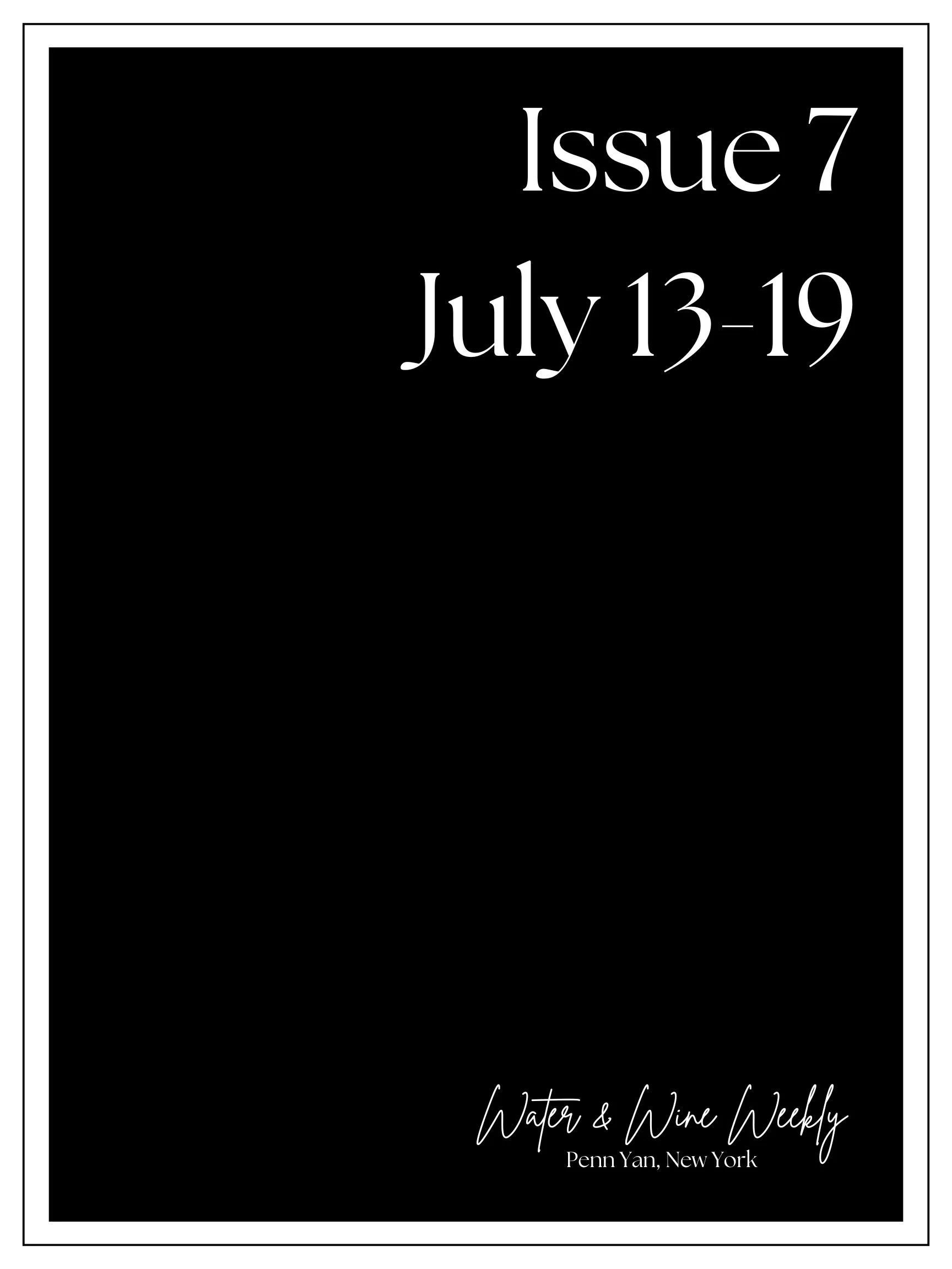 Water &amp; Wine Weekly • Penn Yan, New York • July 13-19, 2026 • Issue 7
