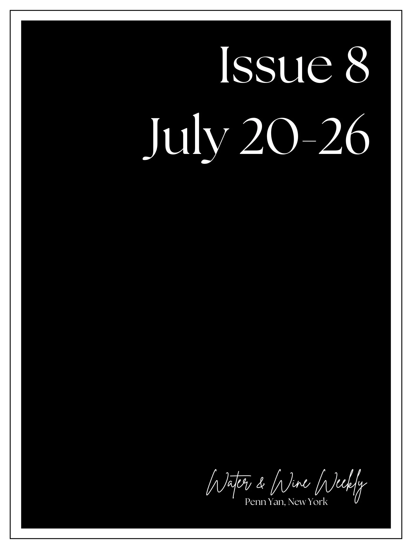 Water &amp; Wine Weekly • Penn Yan, New York • July 20-26, 2026 • Issue 8
