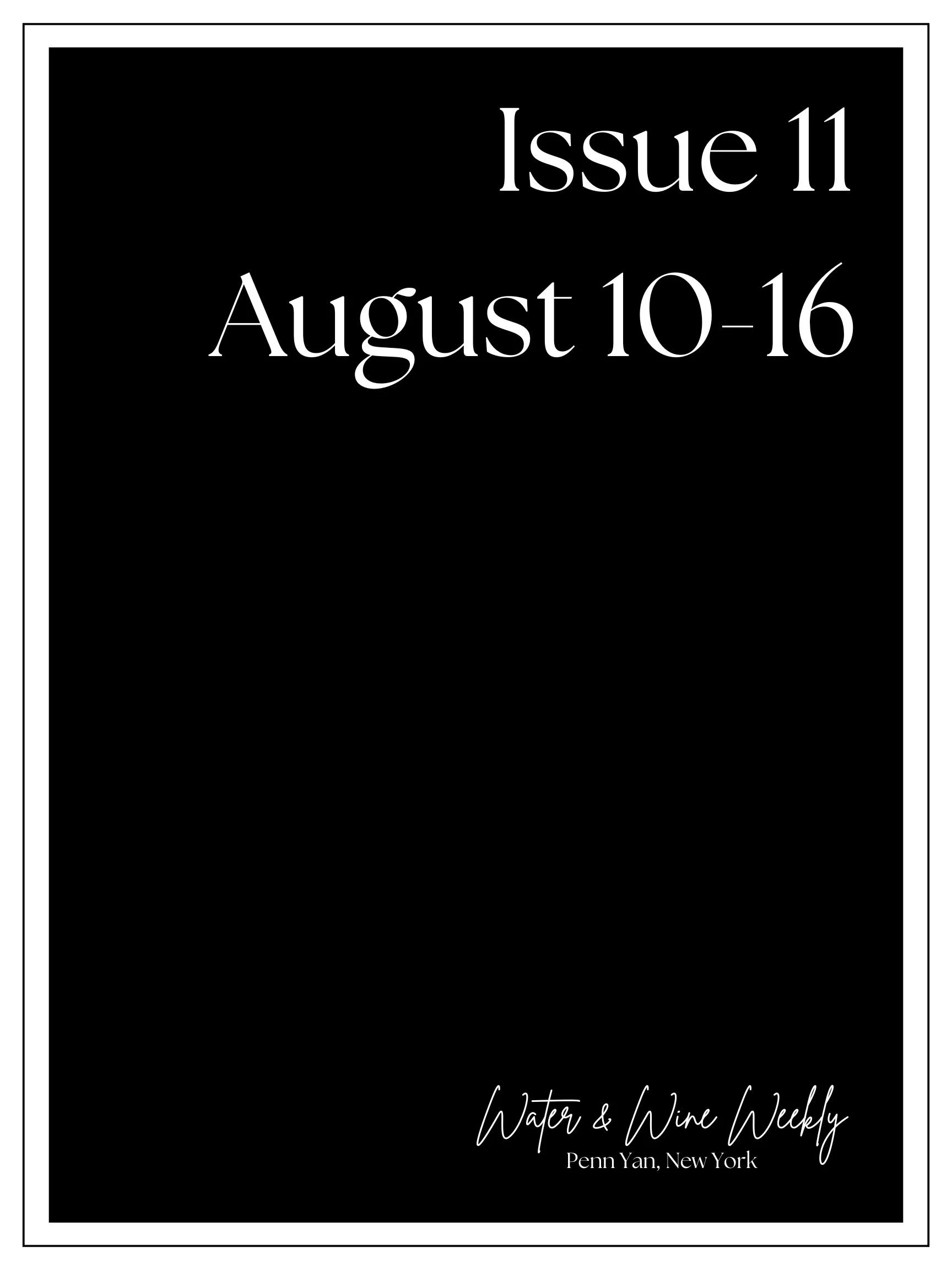 Water &amp; Wine Weekly • Penn Yan, New York • August 10-16, 2026 • Issue 11
