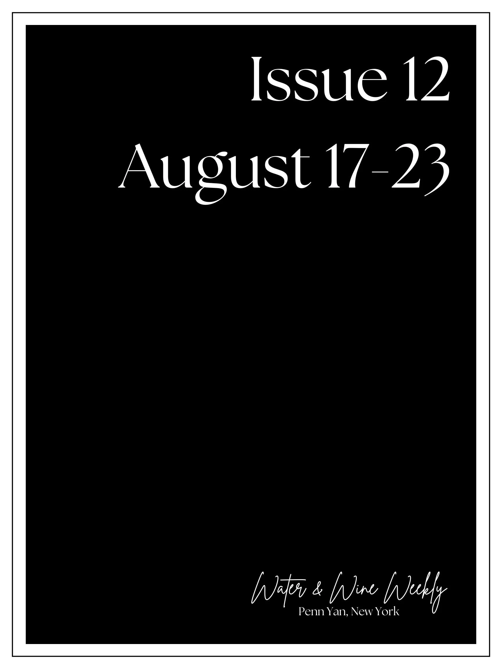 Water &amp; Wine Weekly • Penn Yan, New York • August 17-23, 2026 • Issue 12
