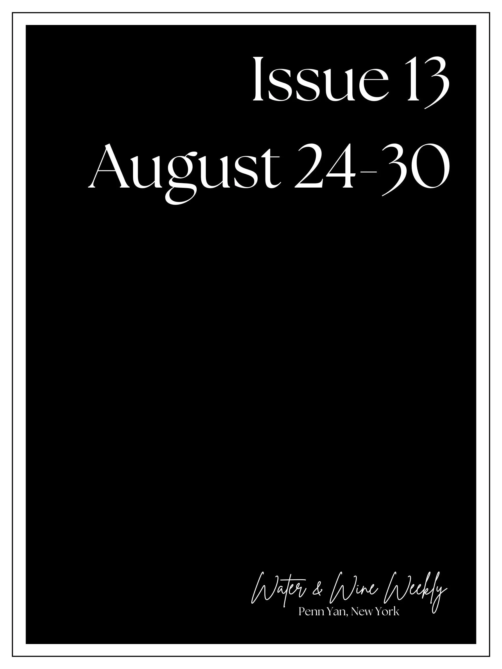 Water &amp; Wine Weekly • Penn Yan, New York • August 24-30, 2026 • Issue 13