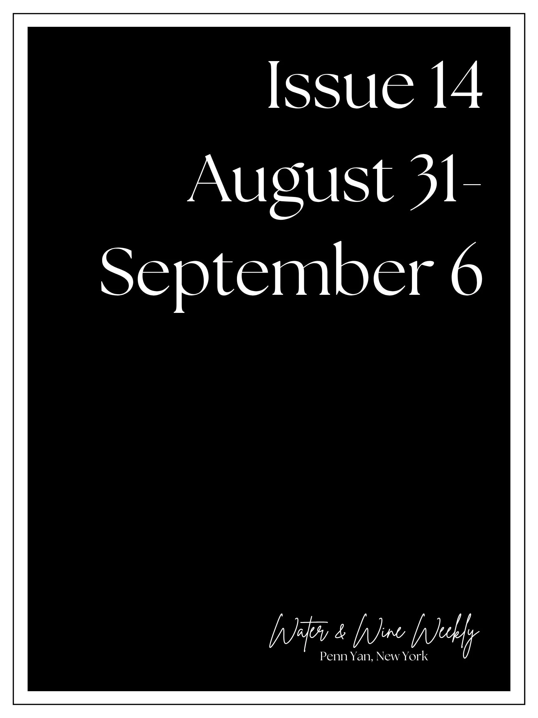 Water &amp; Wine Weekly • Penn Yan, New York • August 31-September 6, 2026 • Issue 14