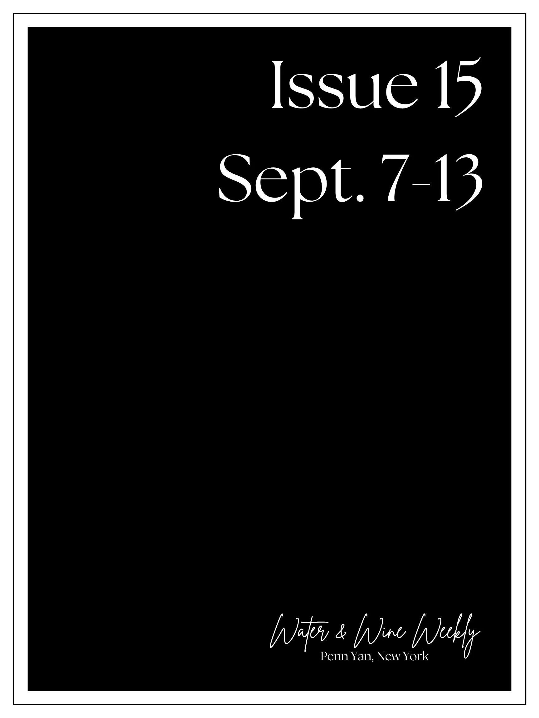 Water &amp; Wine Weekly • Penn Yan, New York • September 7-13, 2026 • Issue 15