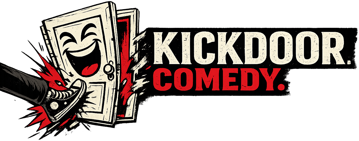 Kickdoor Comedy.