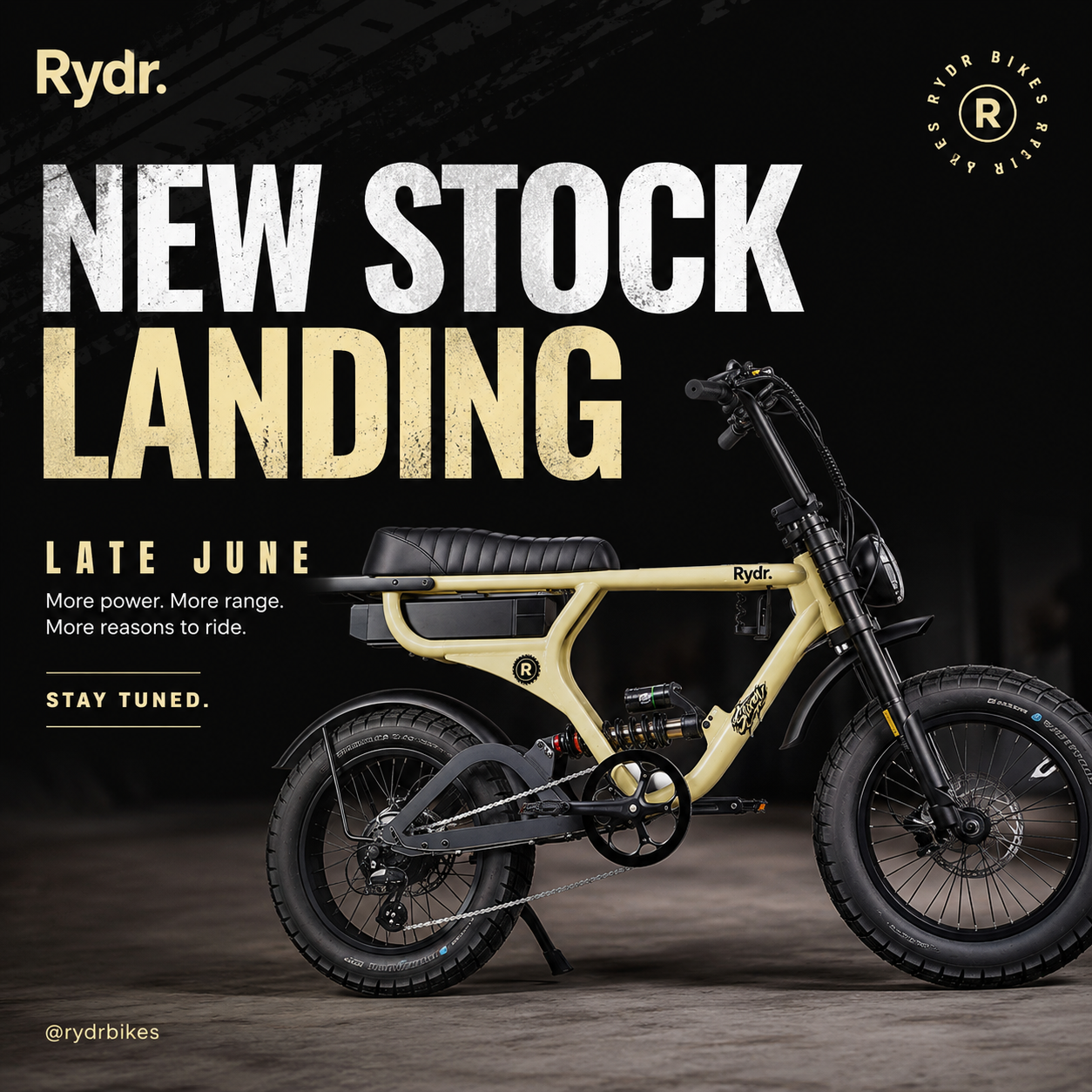 A promotional poster for Rydr bikes, showcasing a new electric bike model with a beige frame, black seat, and thick tires. The poster announces the new stock landing in late June with emphasis on more power, range, and reasons to ride. The company's logo and social media handle are also visible.