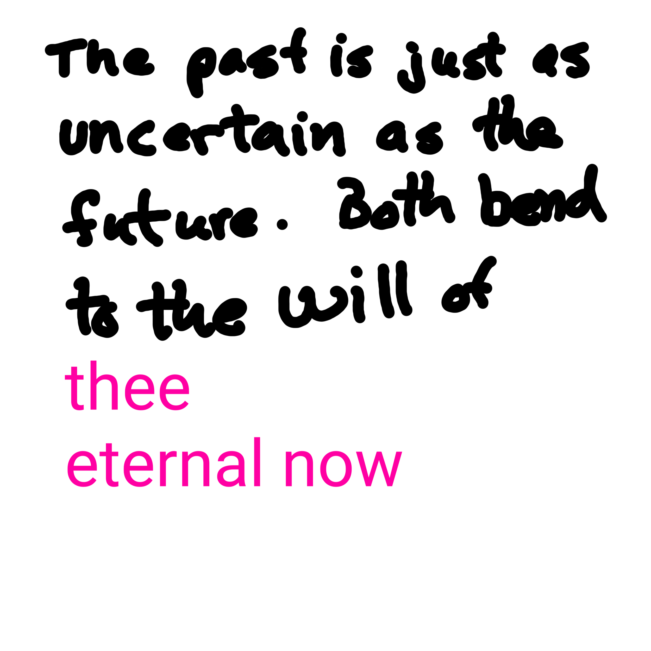 The past is just as uncertain as the future