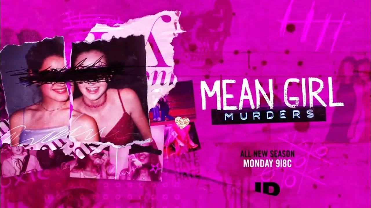 Promotional poster for the TV show 'Mean Girl Murders' with a pink background, featuring images of smiling young women with one image scribbled over, and text stating the show's name and airing details.