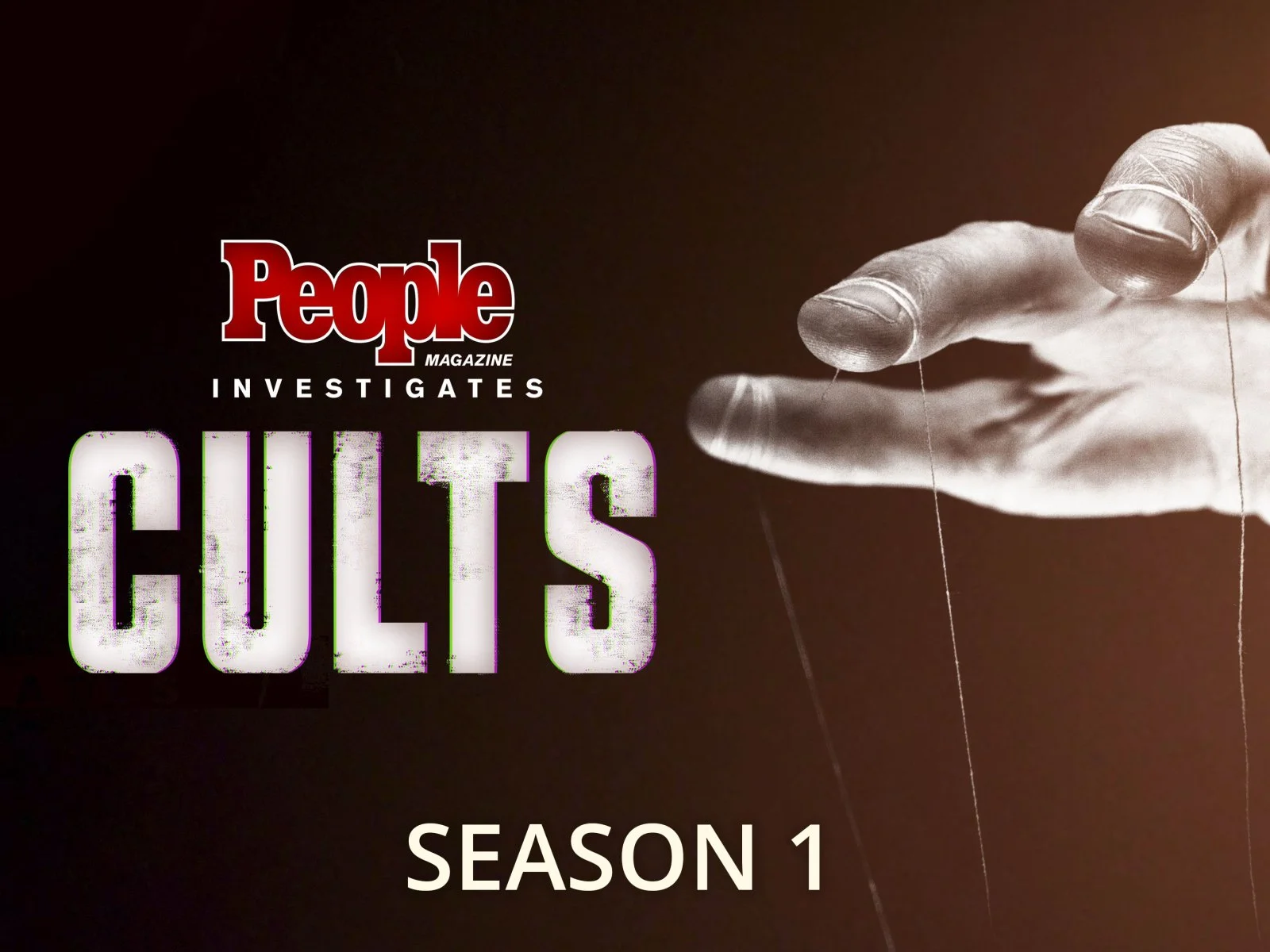 Cover for People magazine investigation into cults, featuring a black and white hand manipulating puppet strings.