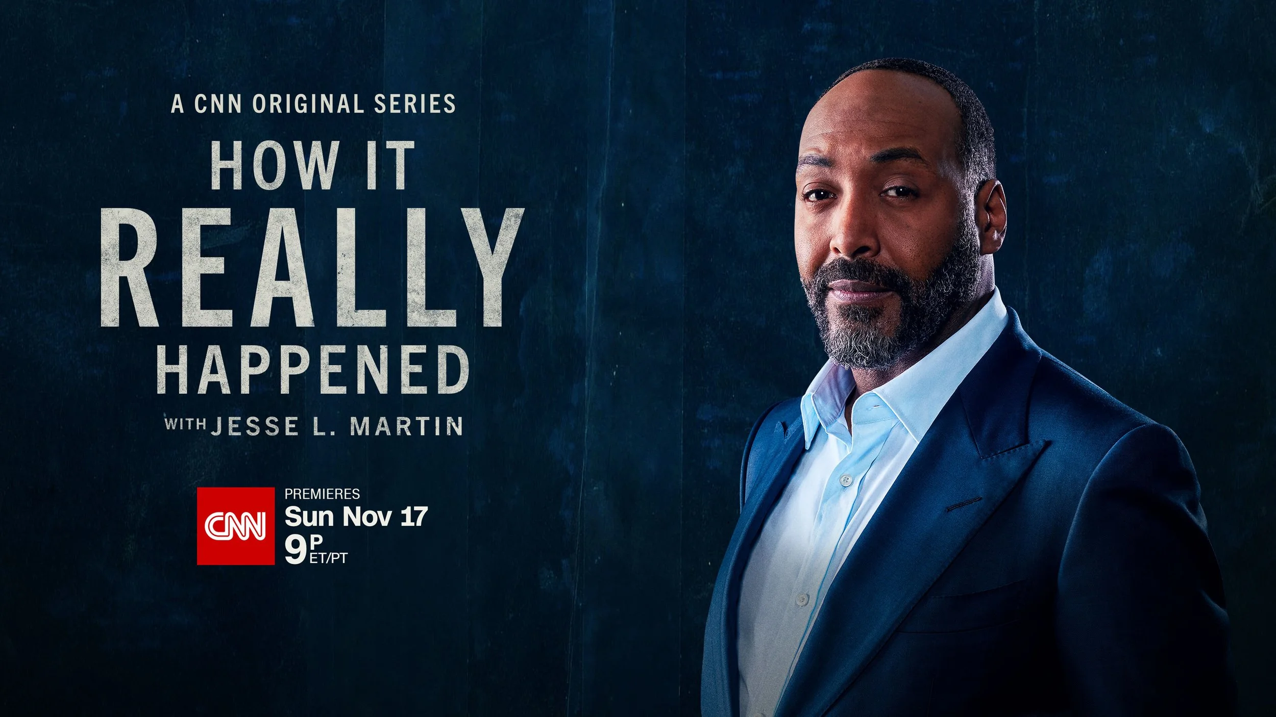 Promotional poster for CNN original series 'How It Really Happened' featuring Jesse L. Martin, with premiere date and time details.
