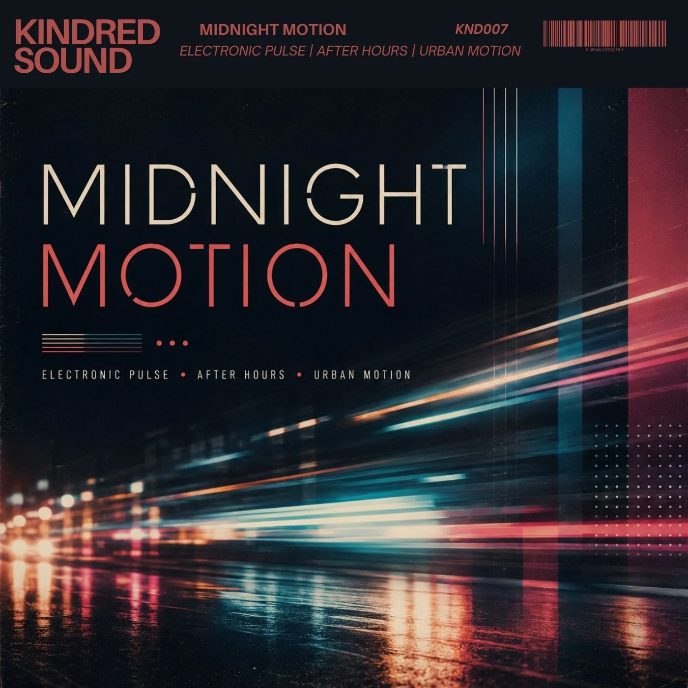 Digital graphic design album cover for 'Midnight Motion' by Kindred Sound, featuring streaks of colorful light on a dark background, with text about electronic pulse, after hours, and urban motion.