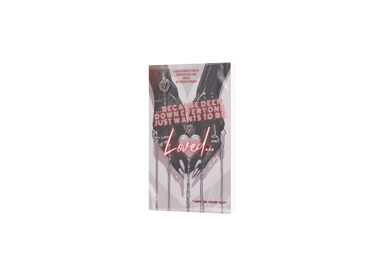 ...Because Deep Down Everyone Just Wants To Be Loved... (Paperback)