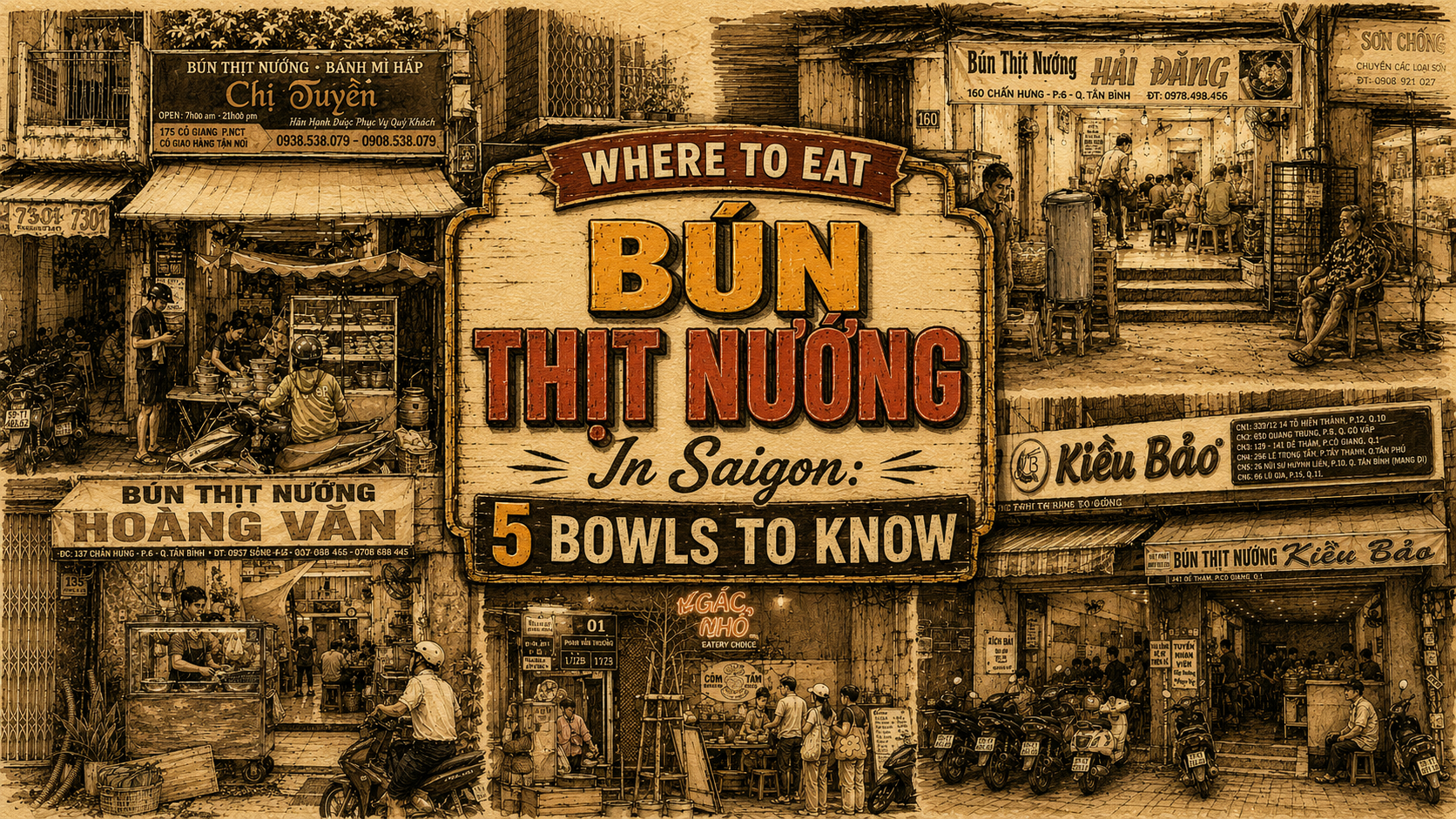 Sepia hand-drawn FKN DELICIOUSNESS hero collage for Where To Eat Bún Thịt Nướng In Saigon, featuring five Saigon restaurant storefronts, motorbikes, diners, street signs, and a bold central title panel.