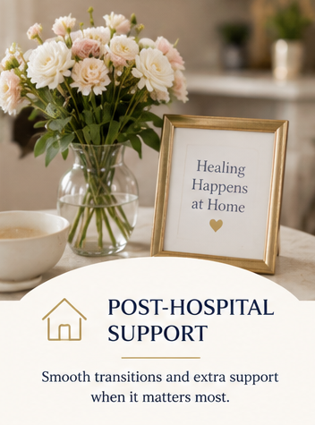 Post-hospital wellness support helping older adults recover safely and confidently in the comfort of home.