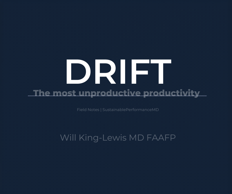 Drift: The Performance DRAIN That Feels Like Work