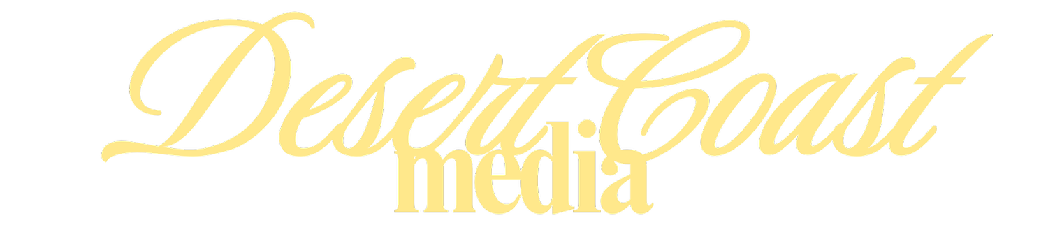 desert coast media | content creation in yuma, az and orange county, ca