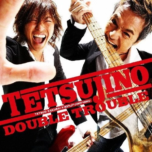TETSUJINO - DOUBLE TROUBLE