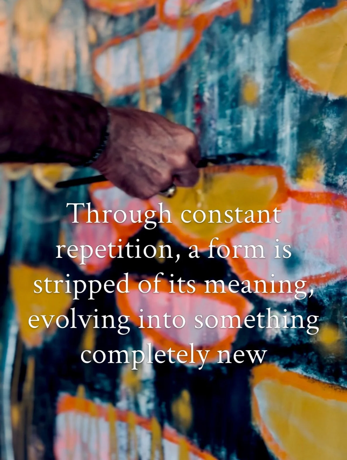 Through constant repetition, a form is stripped of its meaning, evolving into something completely new.

#pickoftheday #artquotes #contemporaryartwork #painters #paintingsofinstagram