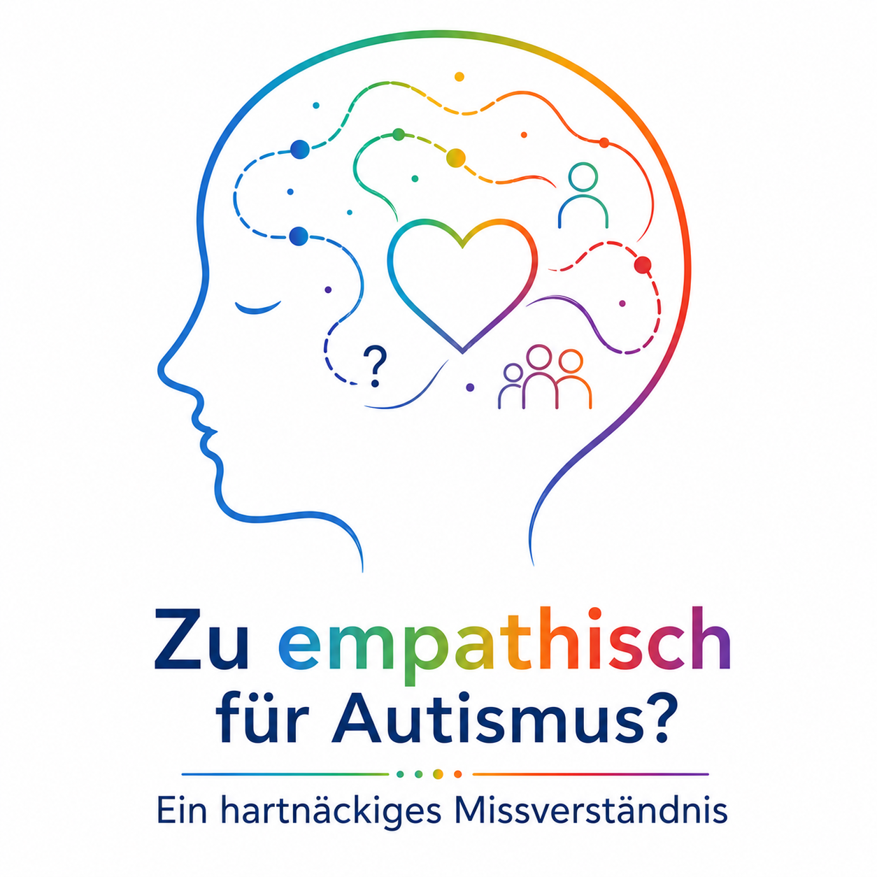 Zu empathisch für Autismus? Ein hartnäckiges Missverständnis