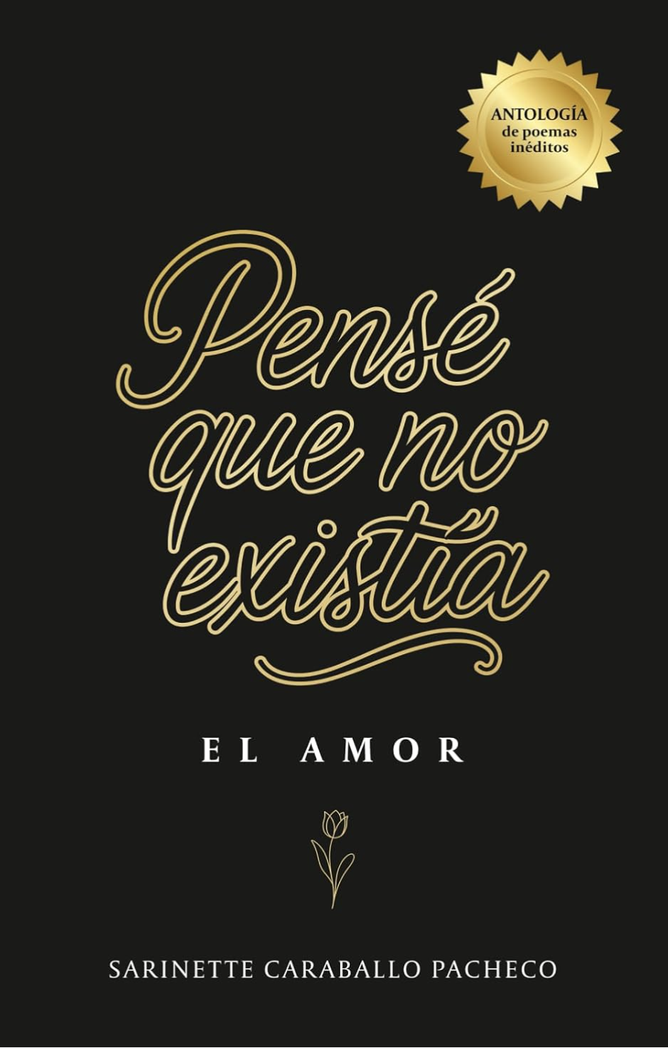 Pensé que no existía: el amor