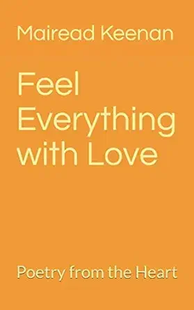 Feel Everything with Love