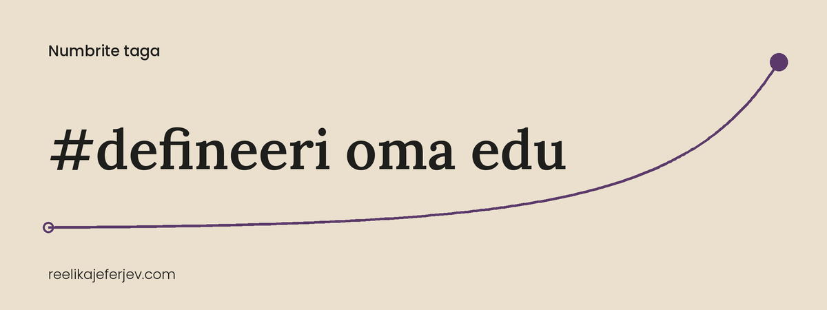 Defineeri oma edu