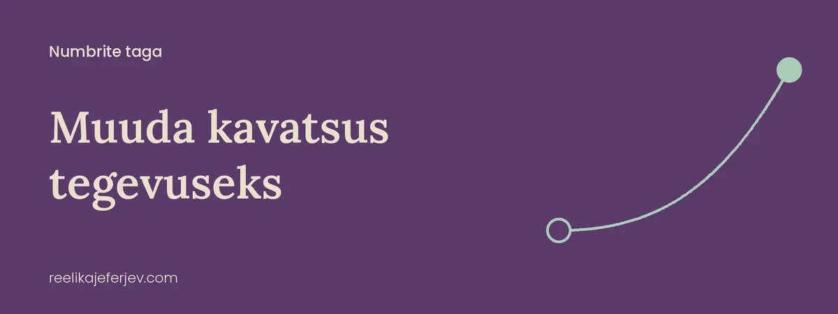 Muuda kavatsus tegevuseks