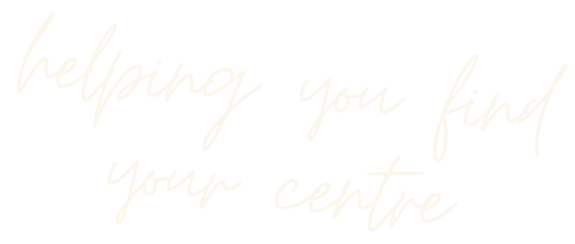 White script text on black background saying "helping you find your centre".