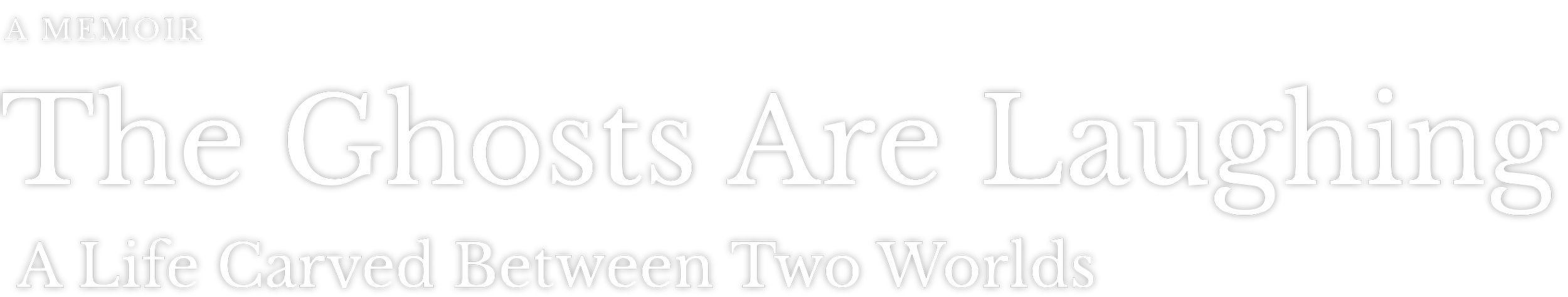 The Ghosts Are Laughing: A Life Carved Between Two Worlds, a memoir by Agyaq (Ron Hyde)